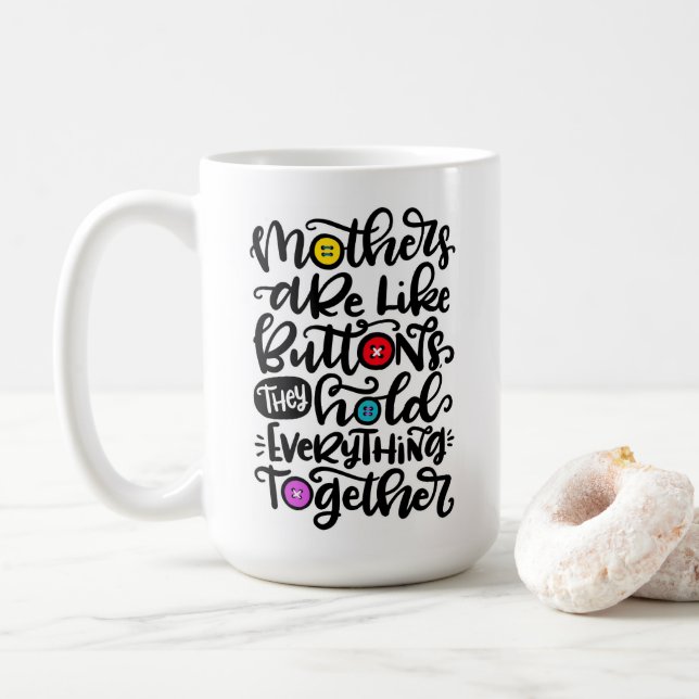 Taza De Café Las madres son como botones... (Con donut)