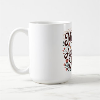 Taza De Café Las madres son las arquitectas de la esperanza