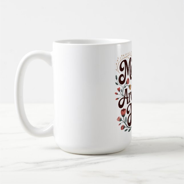 Taza De Café Las madres son las arquitectas de la esperanza (Izquierda)