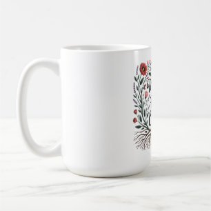 Taza De Café Las madres son las raíces de nuestro coraje