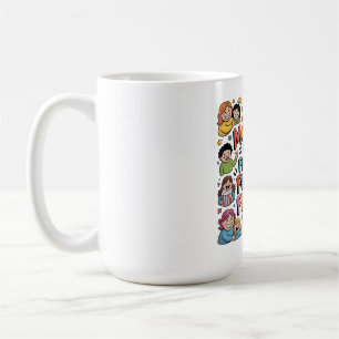 Taza De Café Las madres son nuestras primeras y eternas amigas