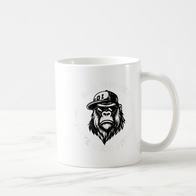 Taza De Café Las malas decisiones hacen que las buenas historia (Derecha)