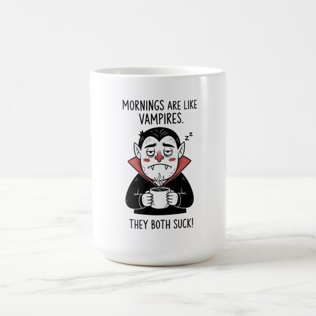 Taza De Café Las mañanas son como vampiros (Centro)
