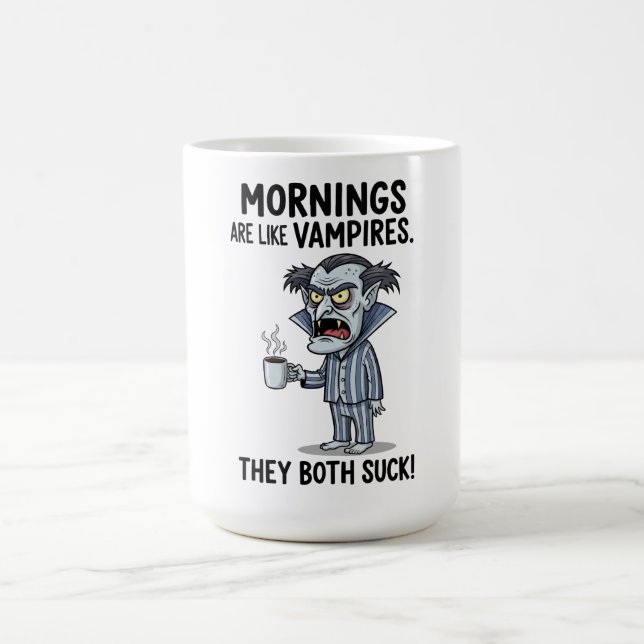 Taza De Café Las mañanas son como vampiros (Centro)