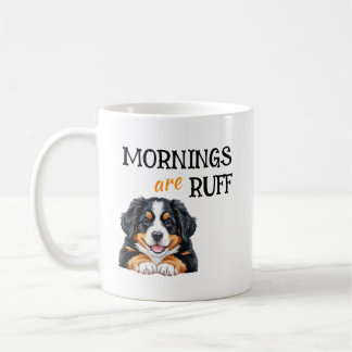 Taza De Café Las Mañanas Son Divertidas Para Amantes De Perros