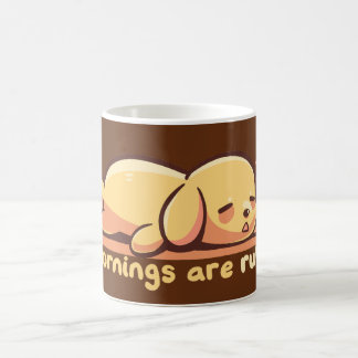 Taza De Café Las mañanas son duras