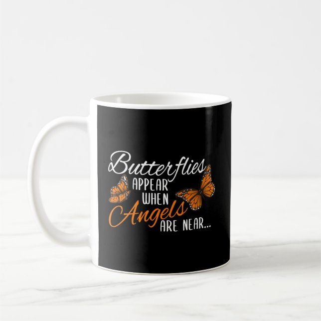 Taza De Café Las Mariposas Aparecen Cuando Los Ángeles Están Ce (Izquierda)