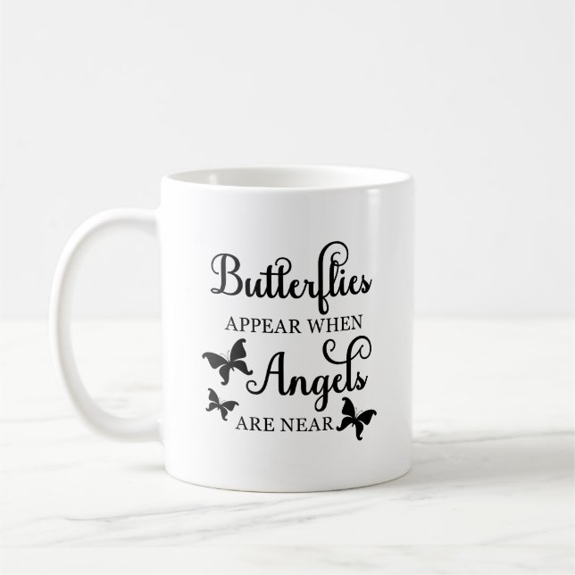 Taza De Café Las Mariposas Aparecen Cuando Los Ángeles Están Ce (Izquierda)