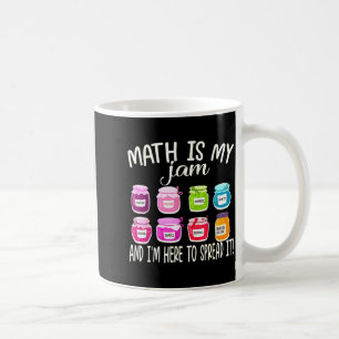 Taza De Café Las Matemáticas Son Mi Pasión Y Estoy Aquí Para Di