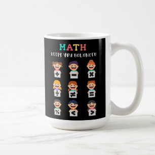 Taza De Café Las matemáticas te mantienen equilibrado