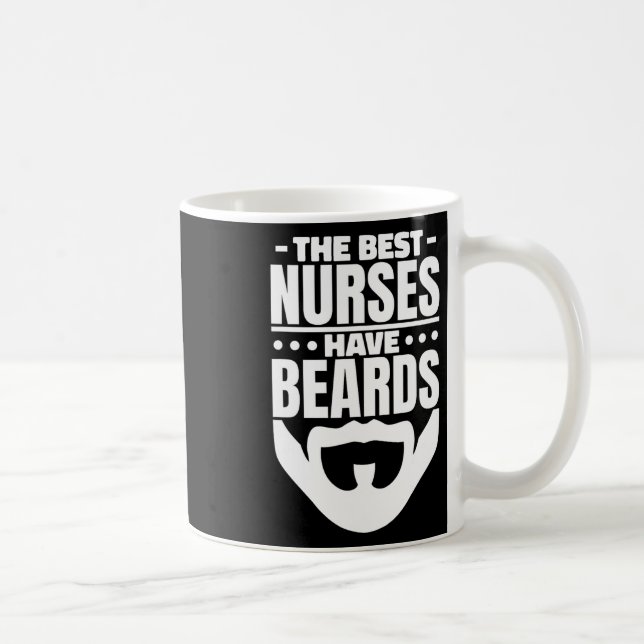 Taza De Café Las mejores enfermeras tienen barba (Derecha)