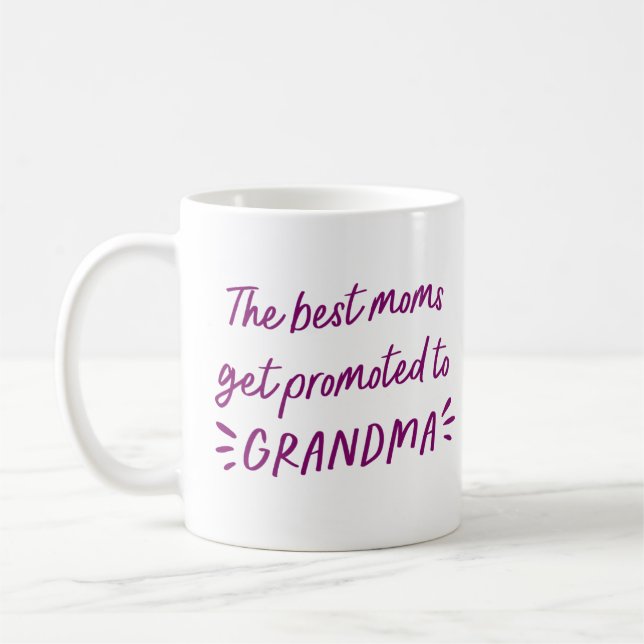 Taza De Café Las mejores madres son ascendidas a la abuela (Izquierda)