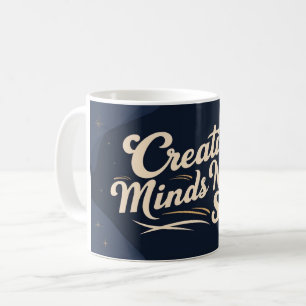 Taza De Café Las mentes creativas nunca duermen