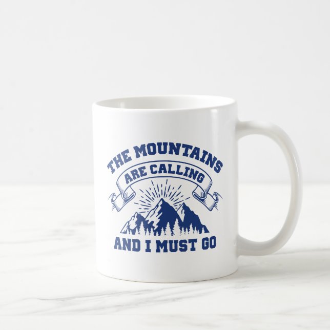Taza De Café Las montañas están llamando (Derecha)