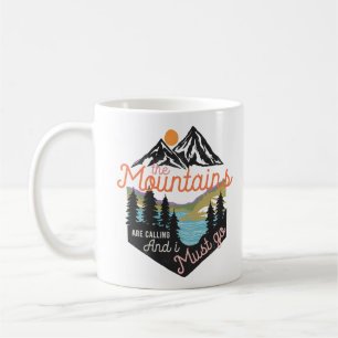 Taza De Café Las Montañas Están Llamando Y Debo Ir
