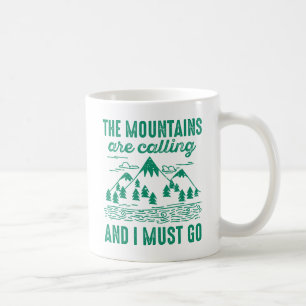 Taza De Café Las Montañas Están Llamando Y Debo Ir