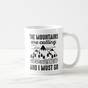 Taza De Café Las Montañas Están Llamando Y Debo Ir