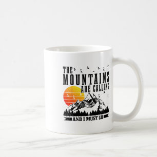 Taza De Café Las montañas están llamando y debo ir montañas