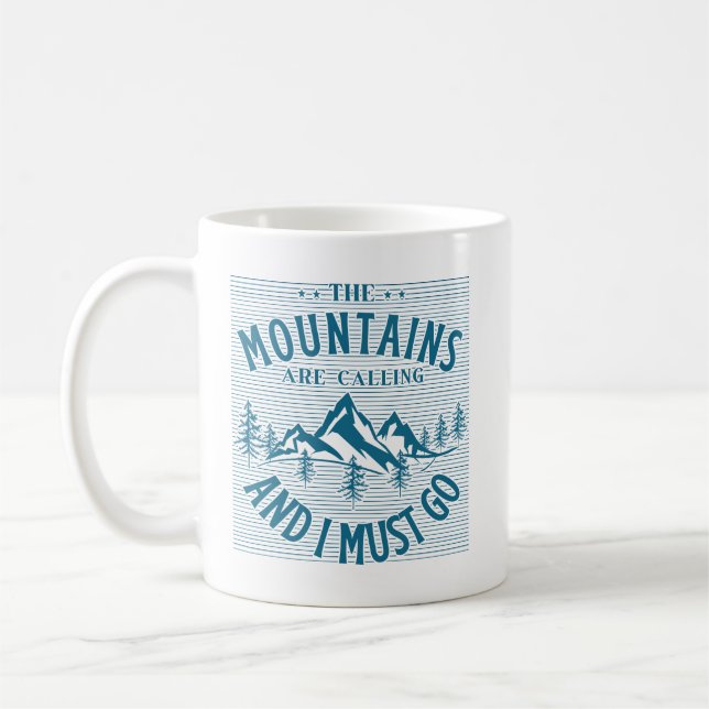 Taza De Café Las montañas están llamando y debo irme (Izquierda)