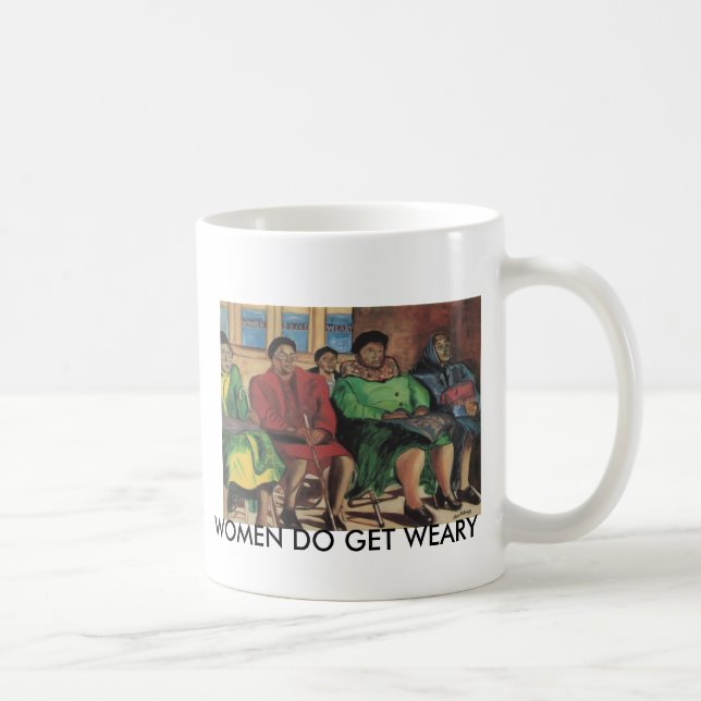 Taza De Café Las mujeres consiguen cansadas por Alicia Patrick (Derecha)