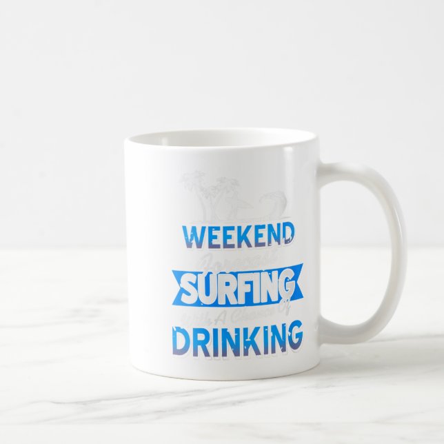 Taza De Café Las Mujeres De Fin De Semana Previsión De Surfing  (Derecha)