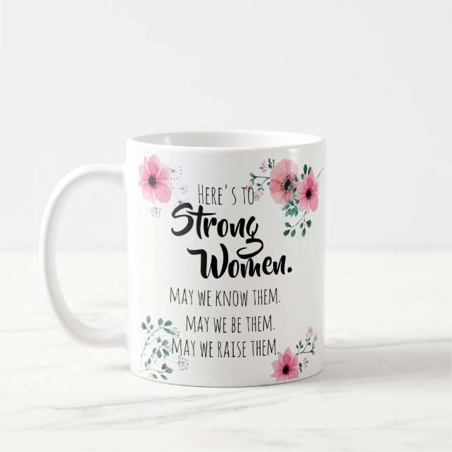 Taza De Café Las mujeres fuertes citan la flor acuarela (Izquierda)