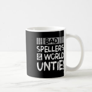 Taza De Café Las Mujeres Malas Oradoras Del Mundo Untie Gracios