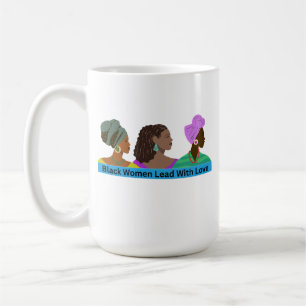 Taza De Café Las mujeres negras lideran con amor mug