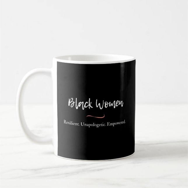Taza De Café Las mujeres negras resistentes y sin arrepentimien (Izquierda)