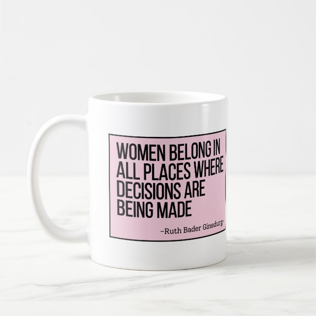 Taza De Café Las Mujeres Pertenecen En Todos Los Lugares Donde  (Izquierda)