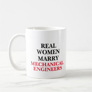 Taza De Café Las mujeres reales se casan con ingenieros mecánic