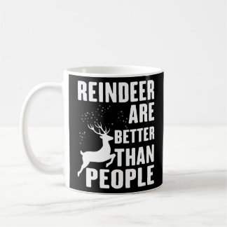 Taza De Café Las mujeres renas son mejores que la gente, merry 