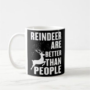 Taza De Café Las mujeres renas son mejores que la gente, merry