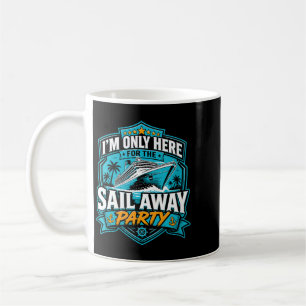 Taza De Café Las mujeres solo estoy aquí para la fiesta de zarp