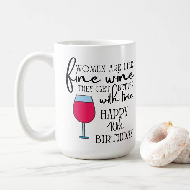 Taza De Café Las mujeres son como el café de vino 40 años (Con donut)