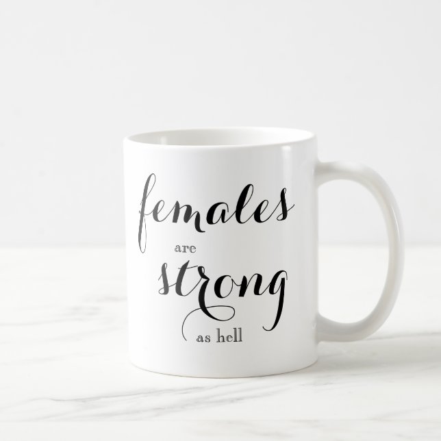 Taza De Café Las mujeres son fuertes para el café Mug (Derecha)