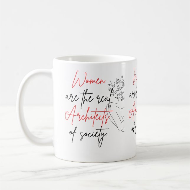 Taza De Café Las Mujeres Son La Verdadera Mug Arquitectónica (Izquierda)