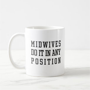 Taza De Café Las parteras lo hacen en cualquier posición divert