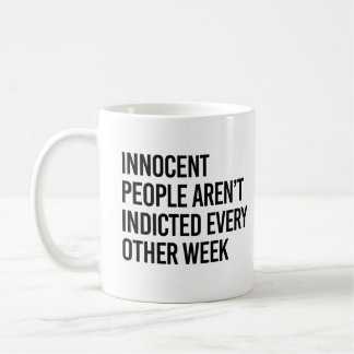 Taza De Café Las personas inocentes no son procesadas cada dos