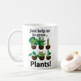 Taza De Café Las Plantas Simplemente Nos Ayudan A Crecer Planta