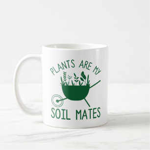 Taza De Café Las plantas son mis capas de suelo