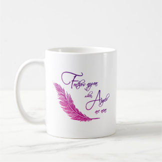 Taza De Café Las plumas aparecen cuando los ángeles están cerca