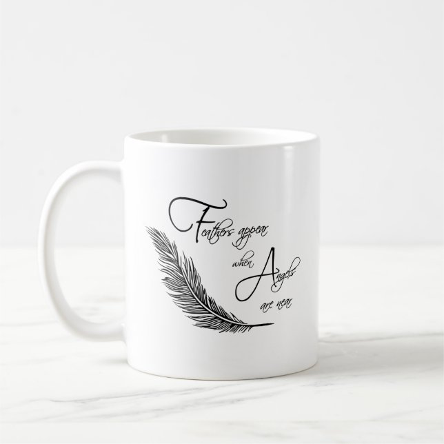 Taza De Café Las plumas aparecen cuando los ángeles están cerca (Izquierda)