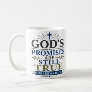 Taza De Café Las promesas de Dios siguen siendo verdaderas Cita