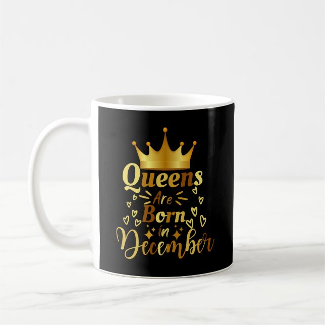 Taza De Café Las Reinas De Cumpleaños Nacieron En Diciembre (Izquierda)