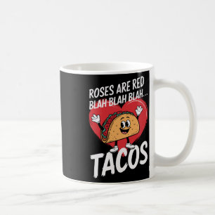 Taza De Café Las Rosas Son Rojas Blah Blah Blah Tacos Divertido