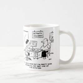 Taza De Café Las vacaciones de actividad no incluyen beber todo