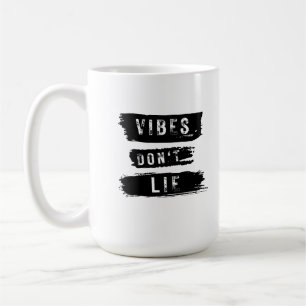 Taza De Café Las vibras no mienten