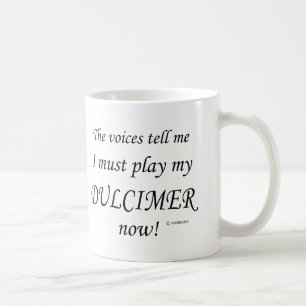 Taza De Café Las voces de Dulcimer dicen que hay que jugar