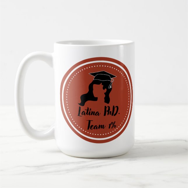 Taza De Café Latina PhD Team 1% Mug (Izquierda)